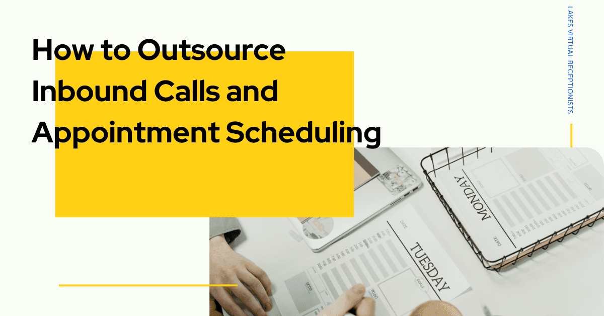How to Outsource Inbound Calls and Appointment Scheduling